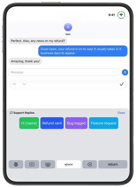 WordBoard on an upright unfolded iPhone Duo with a Support Replies folder open, showing Hi [name], Refund sent, Bug logged, and Feature request keys